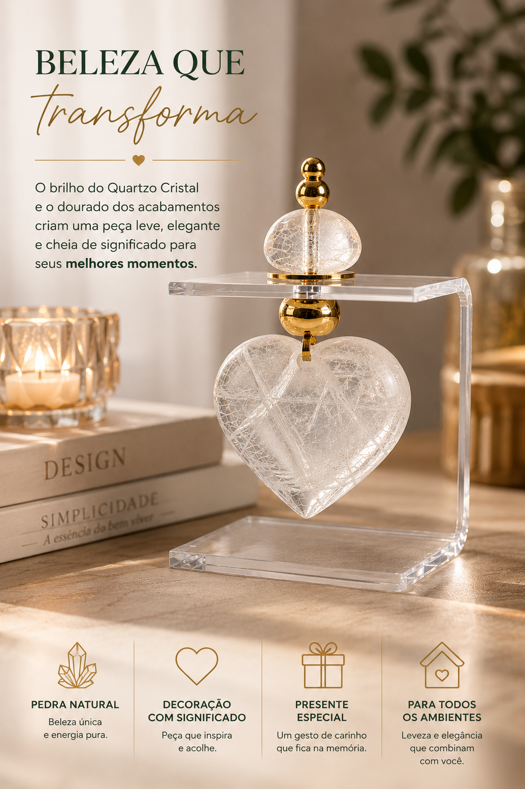 Suporte Acrílico Decorativo com Coração de Quartzo Cristal e Acabamentos Dourados -AN246